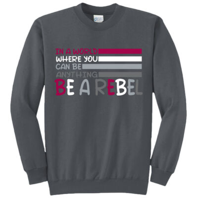Be A Rebel Crew Sweatshirt Thumbnail